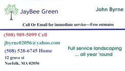 JayBee Green Landscaping, 508-989-5099
